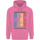 Beach Please Im on Vacation Funny Mens 80% Cotton Hoodie Azelea