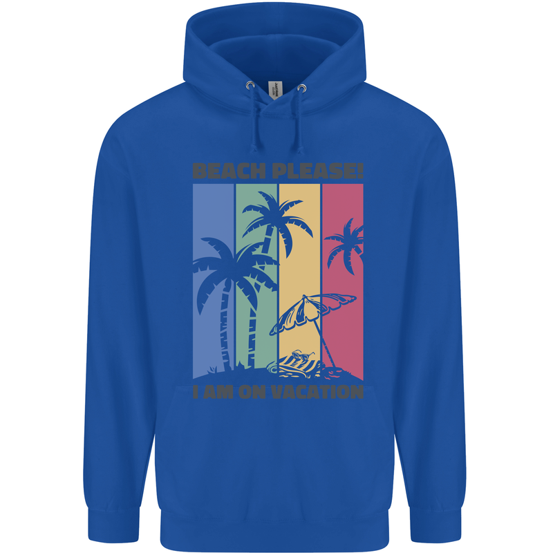 Beach Please Im on Vacation Funny Mens 80% Cotton Hoodie Royal Blue