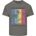 Beach Please Im on Vacation Funny Mens Cotton T-Shirt Tee Top Charcoal