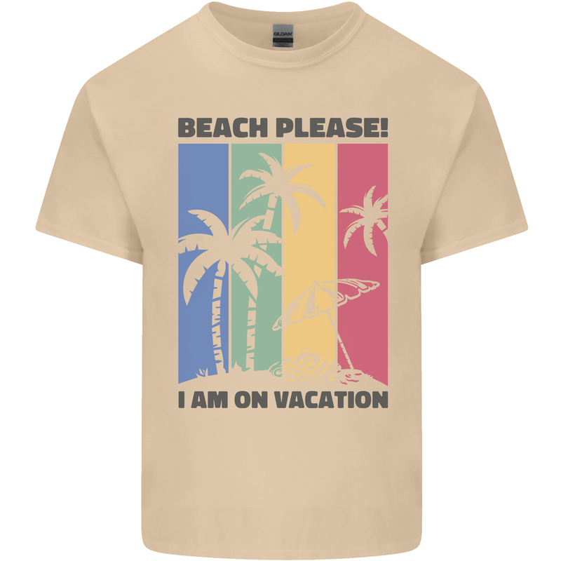 Beach Please Im on Vacation Funny Mens Cotton T-Shirt Tee Top Sand