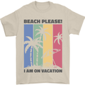 Beach Please Im on Vacation Funny Mens T-Shirt 100% Cotton Sand