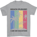 Beach Please Im on Vacation Funny Mens T-Shirt 100% Cotton Sports Grey
