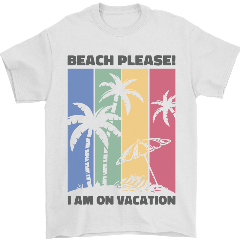 Beach Please Im on Vacation Funny Mens T-Shirt 100% Cotton White