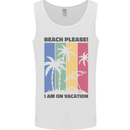 Beach Please Im on Vacation Funny Mens Vest Tank Top White