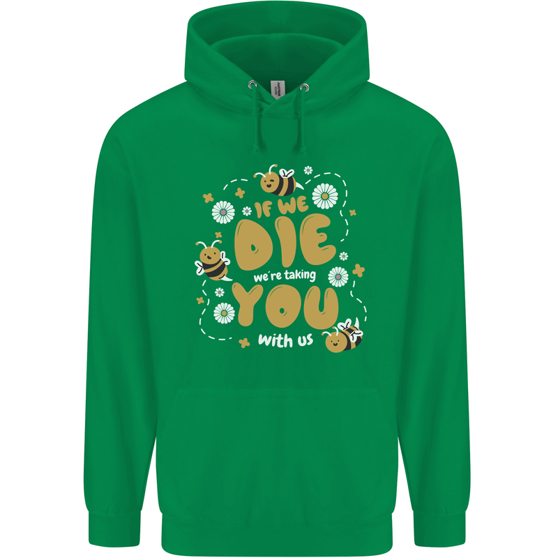 Bees If We Die You Die Childrens Kids Hoodie Irish Green