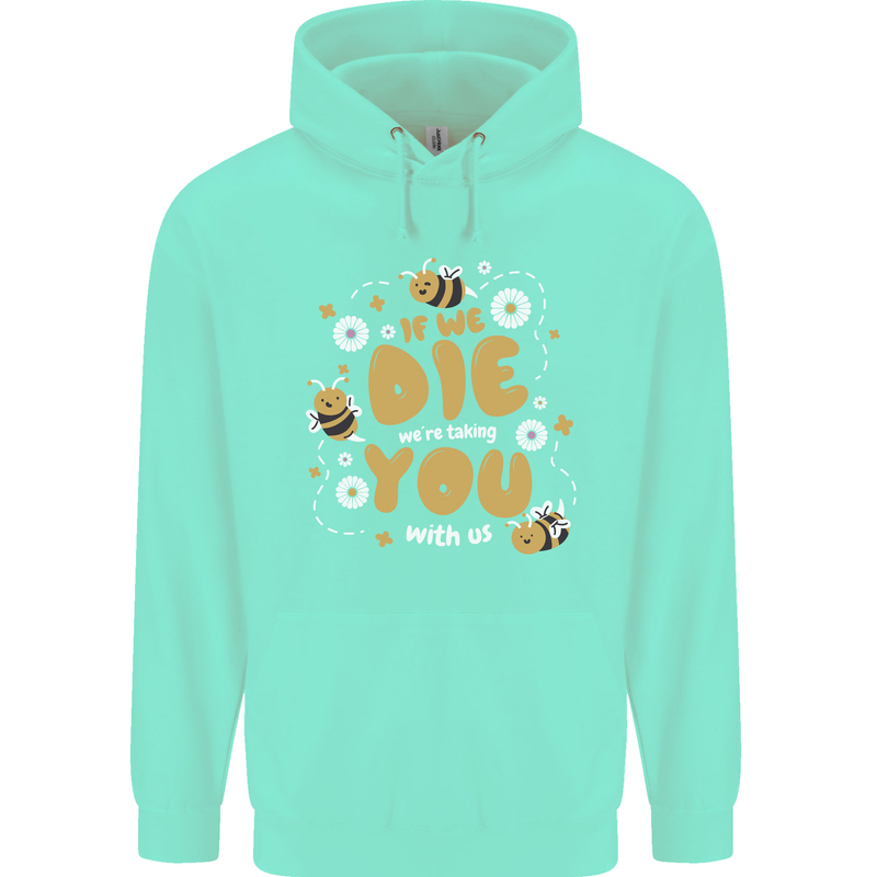 Bees If We Die You Die Childrens Kids Hoodie Peppermint