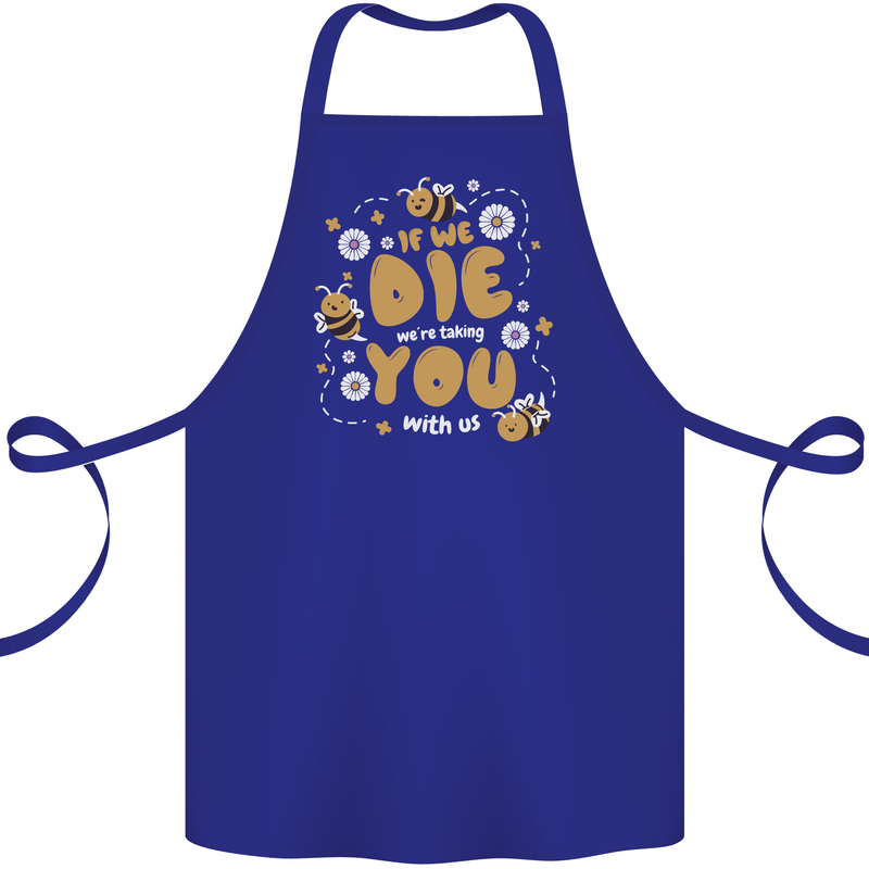 Bees If We Die You Die Cotton Apron 100% Organic Royal Blue