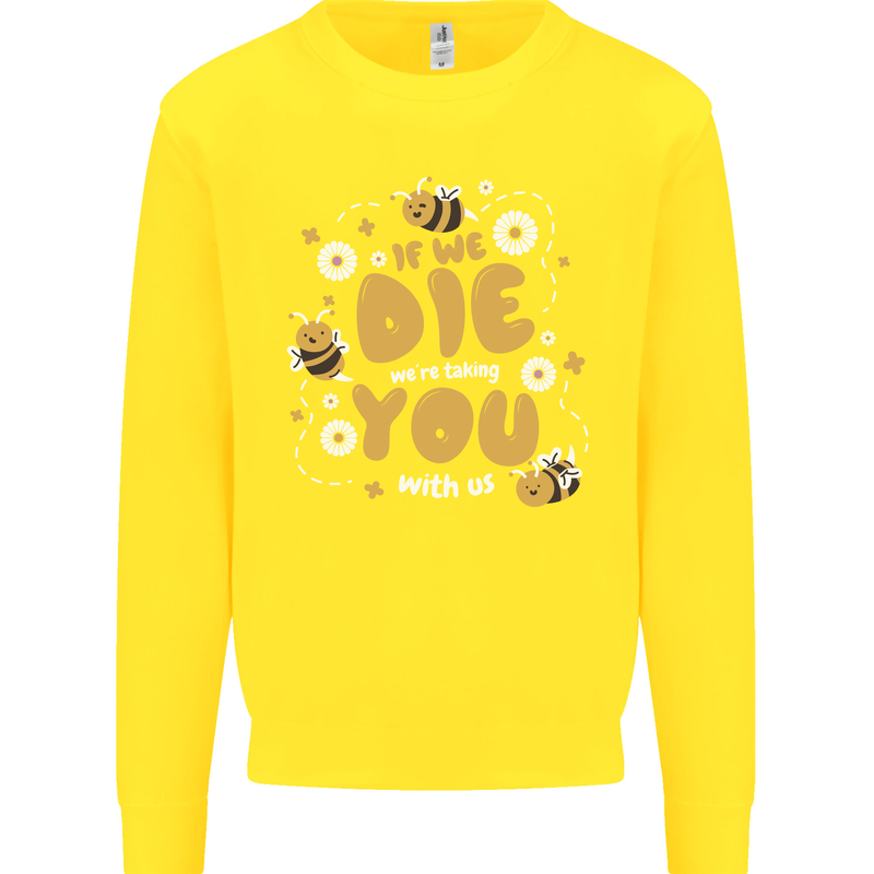 Bees If We Die You Die Kids Sweatshirt Jumper Yellow