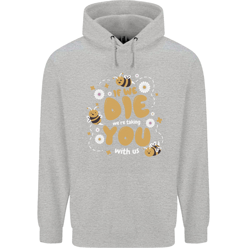 Bees If We Die You Die Mens 80% Cotton Hoodie Sports Grey
