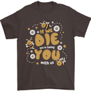 Bees If We Die You Die Mens T-Shirt 100% Cotton Dark Chocolate
