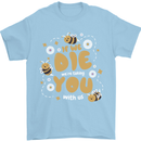 Bees If We Die You Die Mens T-Shirt 100% Cotton Light Blue
