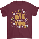 Bees If We Die You Die Mens T-Shirt 100% Cotton Maroon