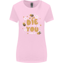 Bees If We Die You Die Womens Wider Cut T-Shirt Light Pink