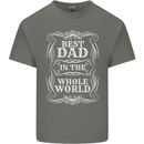 Best Dad in the Word Fathers Day Mens Cotton T-Shirt Tee Top Charcoal