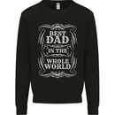 Best Dad in the Word Fathers Day Mens Sweatshirt Jumper Black