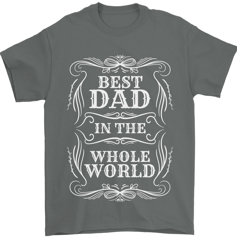 Best Dad in the Word Fathers Day Mens T-Shirt 100% Cotton Charcoal