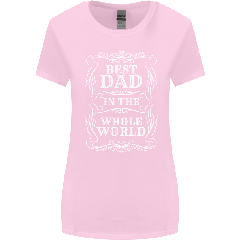 Best Dad in the Word Fathers Day Womens Wider Cut T-Shirt Light Pink