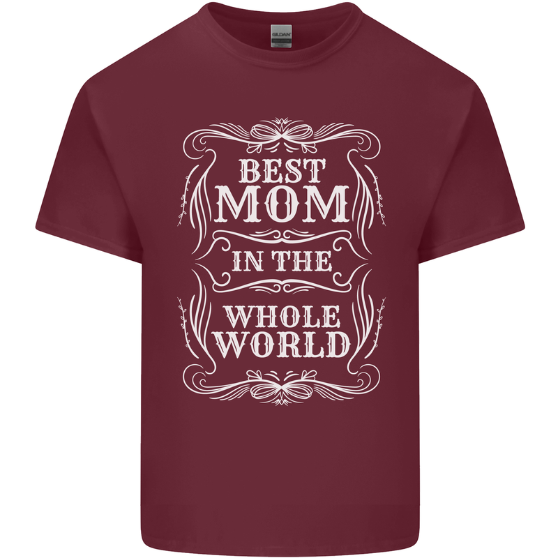 Best Mom in the World Mothers Day Mens Cotton T-Shirt Tee Top Maroon