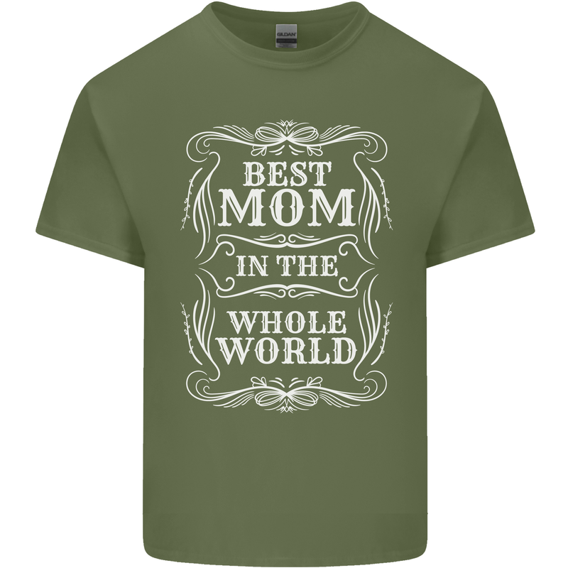 Best Mom in the World Mothers Day Mens Cotton T-Shirt Tee Top Military Green