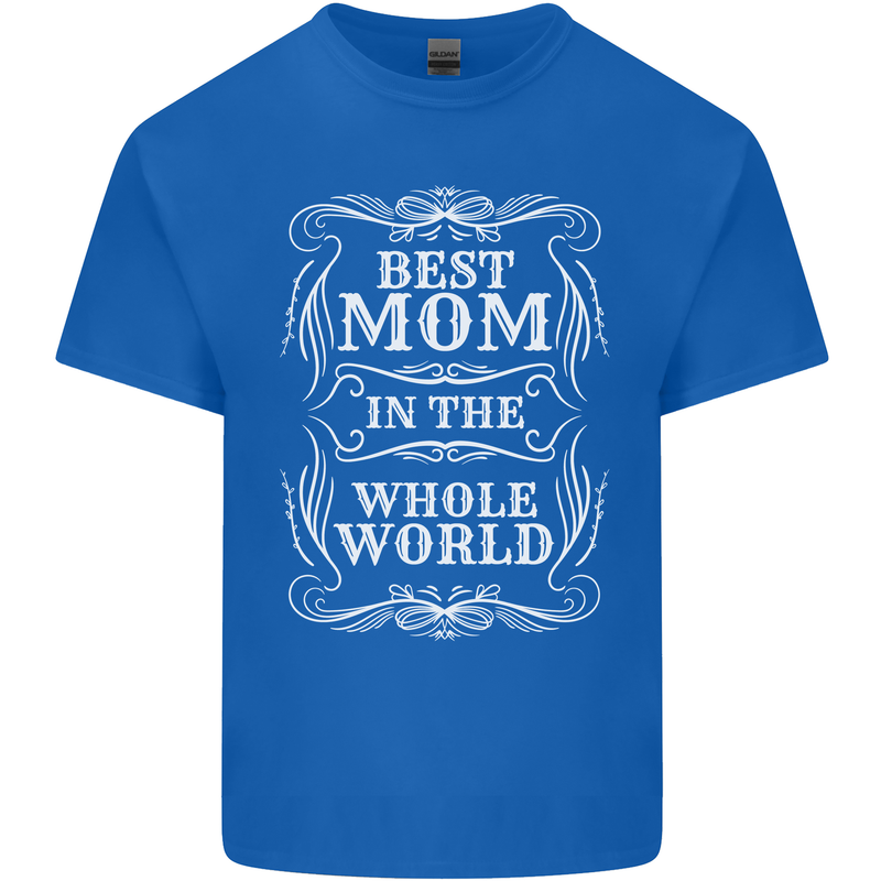 Best Mom in the World Mothers Day Mens Cotton T-Shirt Tee Top Royal Blue