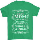 Best Mom in the World Mothers Day Mens T-Shirt 100% Cotton Irish Green