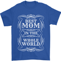 Best Mom in the World Mothers Day Mens T-Shirt 100% Cotton Royal Blue