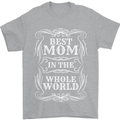 Best Mom in the World Mothers Day Mens T-Shirt 100% Cotton Sports Grey