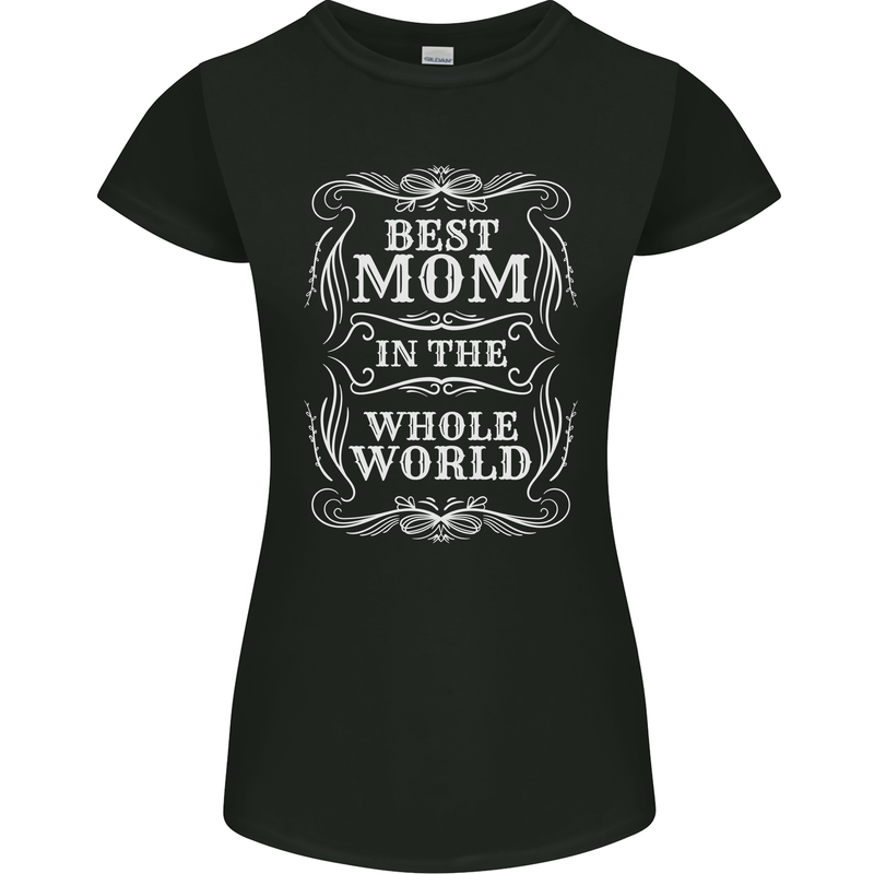Best Mom in the World Mothers Day Womens Petite Cut T-Shirt Black