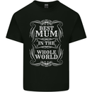 Best Mum in the World Mothers Day Kids T-Shirt Childrens Black