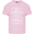 Best Mum in the World Mothers Day Kids T-Shirt Childrens Light Pink