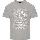 Best Mum in the World Mothers Day Kids T-Shirt Childrens Sports Grey