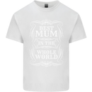 Best Mum in the World Mothers Day Kids T-Shirt Childrens White