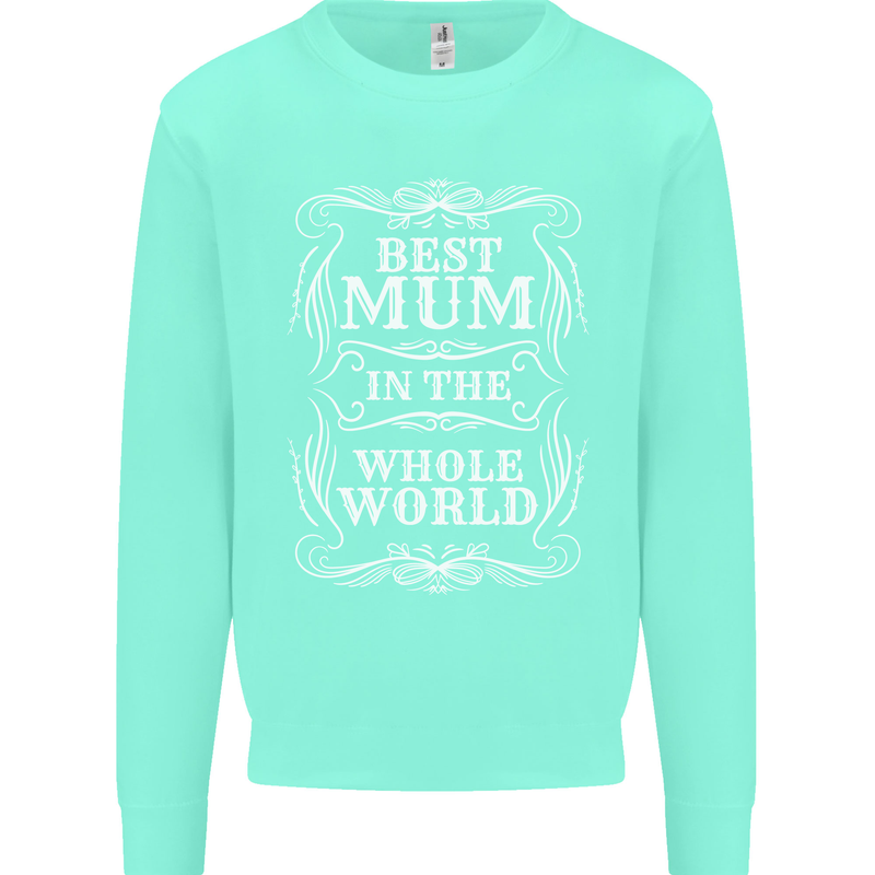 Best Mum in the World Mothers Day Mens Sweatshirt Jumper Peppermint