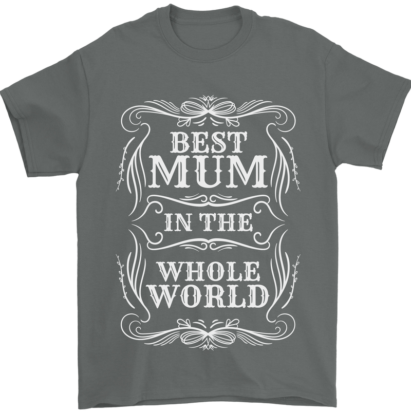 Best Mum in the World Mothers Day Mens T-Shirt 100% Cotton Charcoal