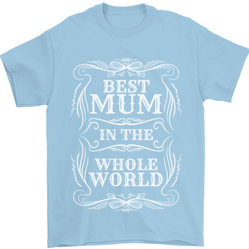 Best Mum in the World Mothers Day Mens T-Shirt 100% Cotton Light Blue
