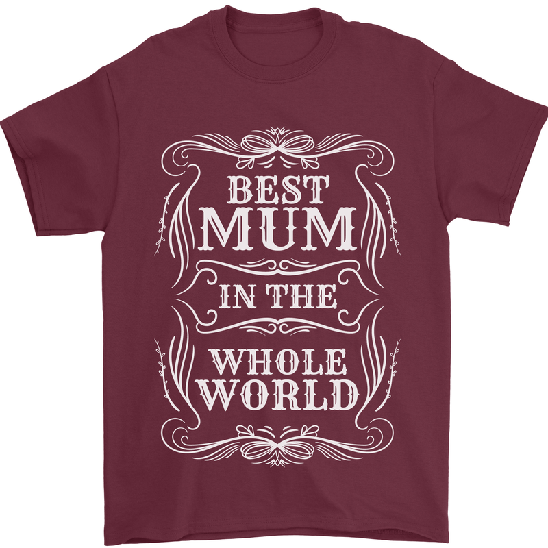 Best Mum in the World Mothers Day Mens T-Shirt 100% Cotton Maroon