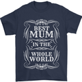 Best Mum in the World Mothers Day Mens T-Shirt 100% Cotton Navy Blue