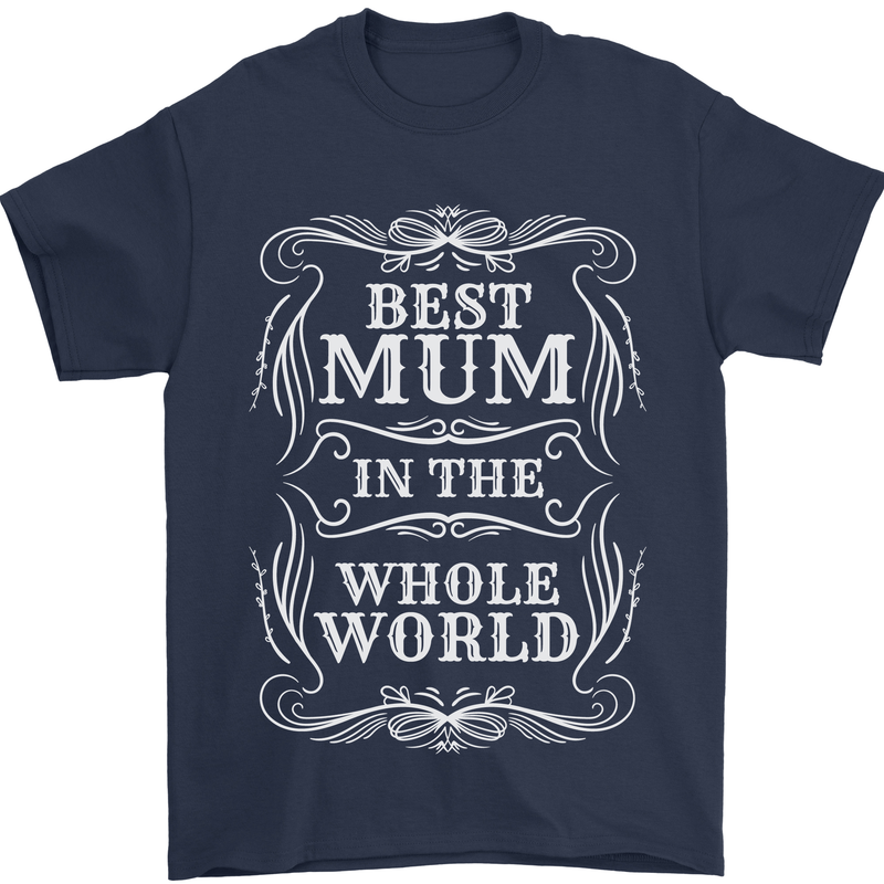 Best Mum in the World Mothers Day Mens T-Shirt 100% Cotton Navy Blue