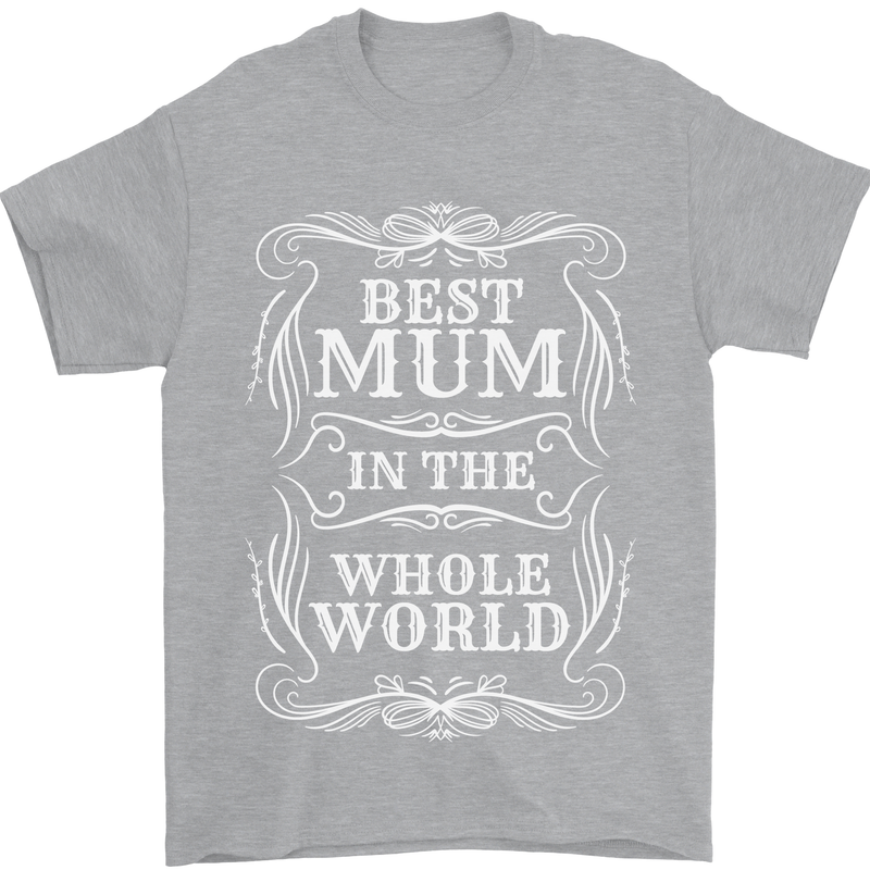 Best Mum in the World Mothers Day Mens T-Shirt 100% Cotton Sports Grey
