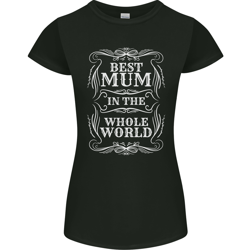 Best Mum in the World Mothers Day Womens Petite Cut T-Shirt Black