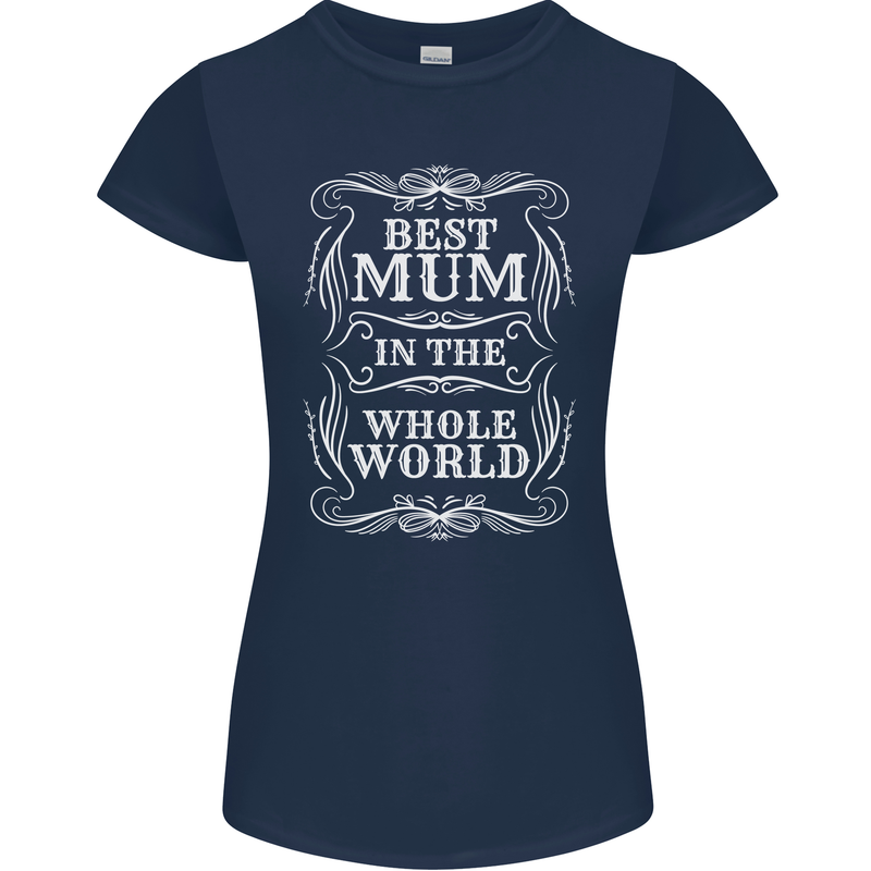 Best Mum in the World Mothers Day Womens Petite Cut T-Shirt Navy Blue