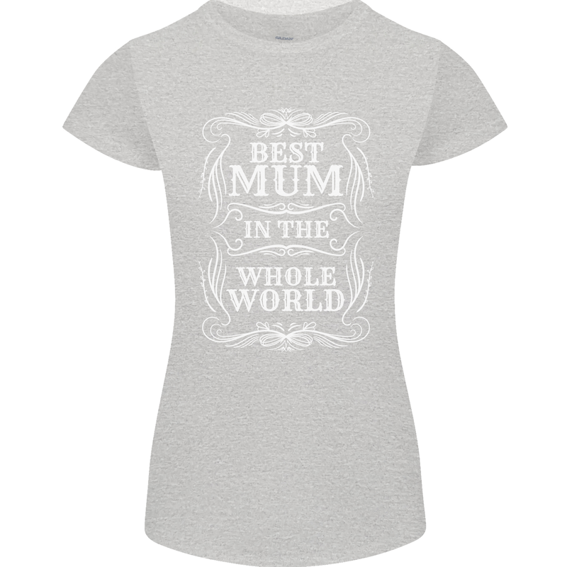 Best Mum in the World Mothers Day Womens Petite Cut T-Shirt Sports Grey