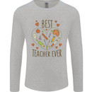 Best Teacher Ever Teaching Maths English Science Mens Long Sleeve T-Shirt Sports Grey