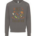 Best Teacher Ever Teaching Maths English Science Mens Sweatshirt Jumper Charcoal