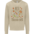 Best Teacher Ever Teaching Maths English Science Mens Sweatshirt Jumper Sand