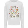 Best Teacher Ever Teaching Maths English Science Mens Sweatshirt Jumper White