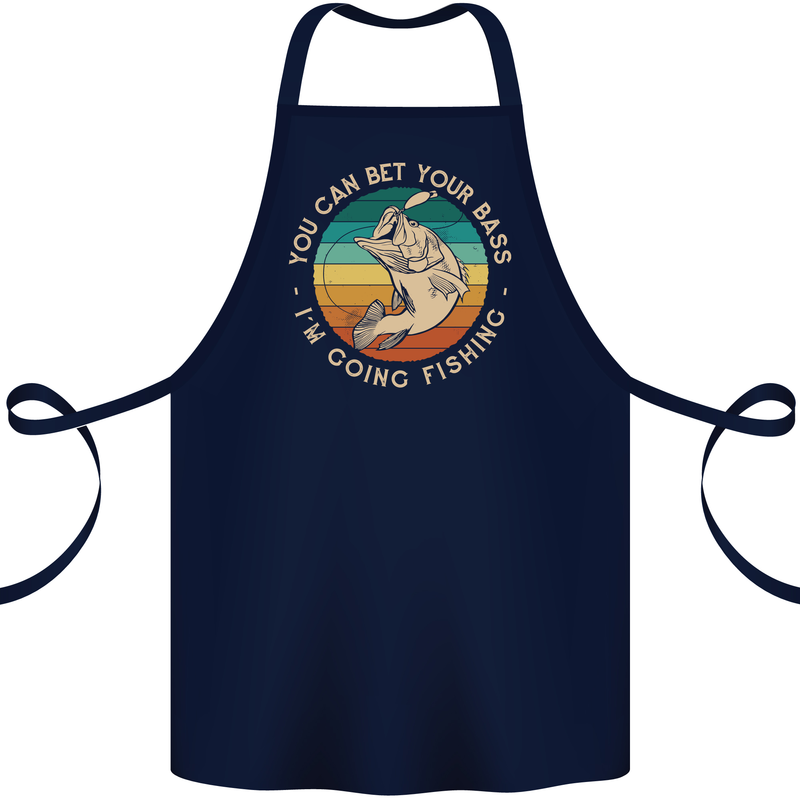 Bet Your Bass Im Going Fishing Funny Fisherman Cotton Apron 100% Organic Navy Blue