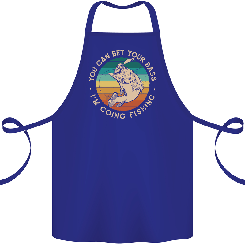 Bet Your Bass Im Going Fishing Funny Fisherman Cotton Apron 100% Organic Royal Blue