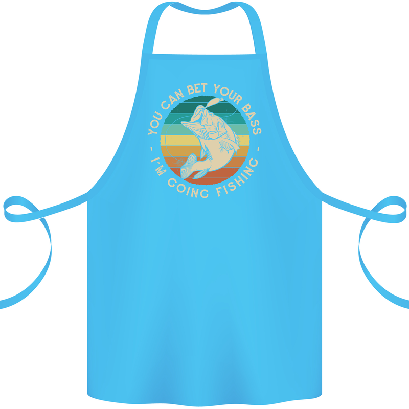Bet Your Bass Im Going Fishing Funny Fisherman Cotton Apron 100% Organic Turquoise