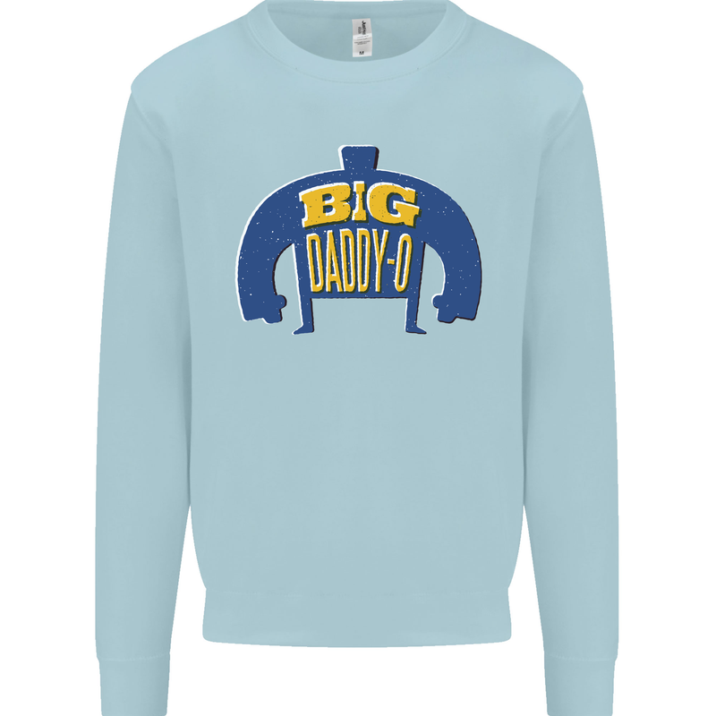 Big Daddy O Funny Fathers Day Dad Kids Sweatshirt Jumper Light Blue